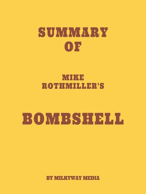 cover image of Summary of Mike Rothmiller's Bombshell
